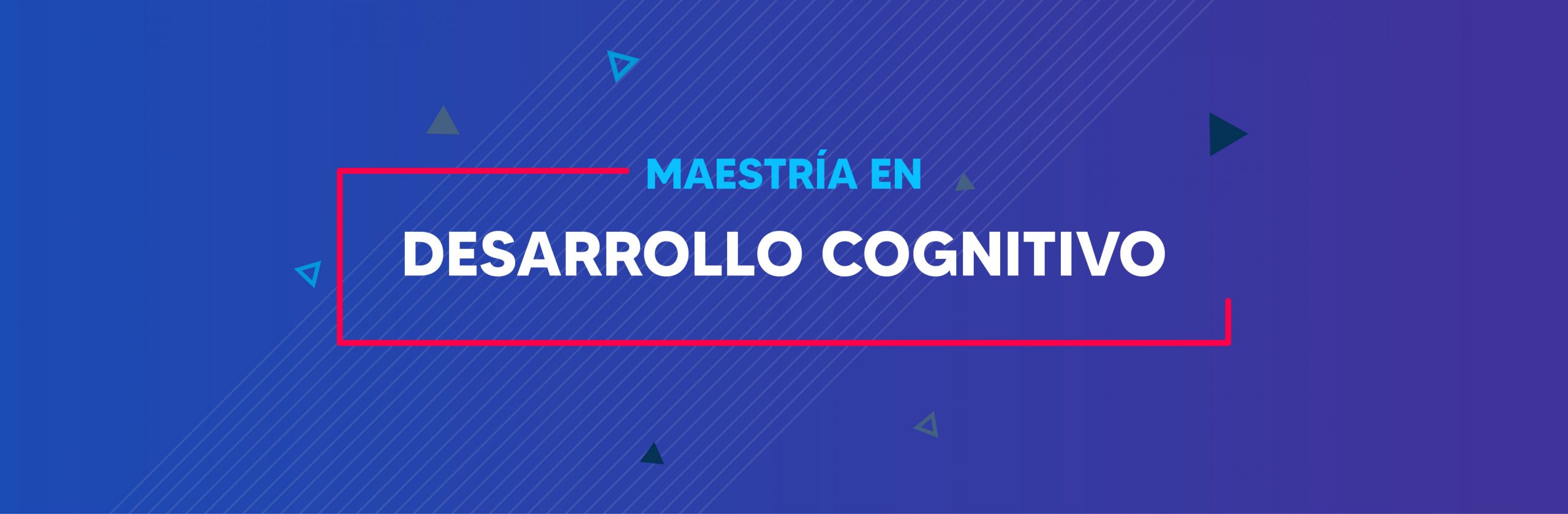 ENCABEZADOS MAES_DESARROLLO COGNITIVO